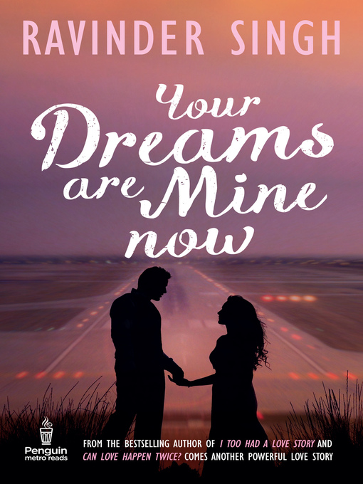 Title details for Your Dreams Are Mine Now by RAVINDER SINGH - Available